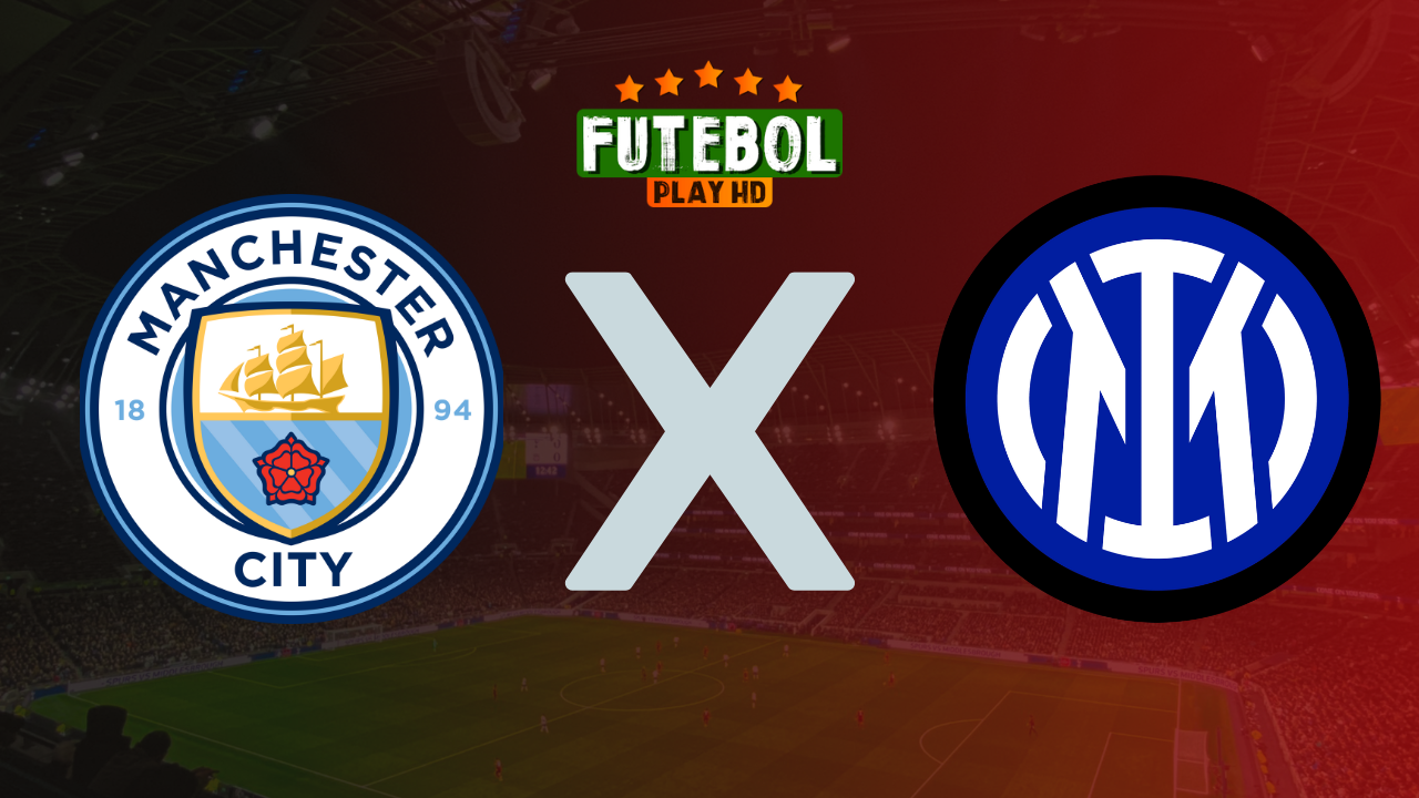 Assistir Manchester City x Inter ao vivo Grátis 18/09/2024 ao vivo em HD Online