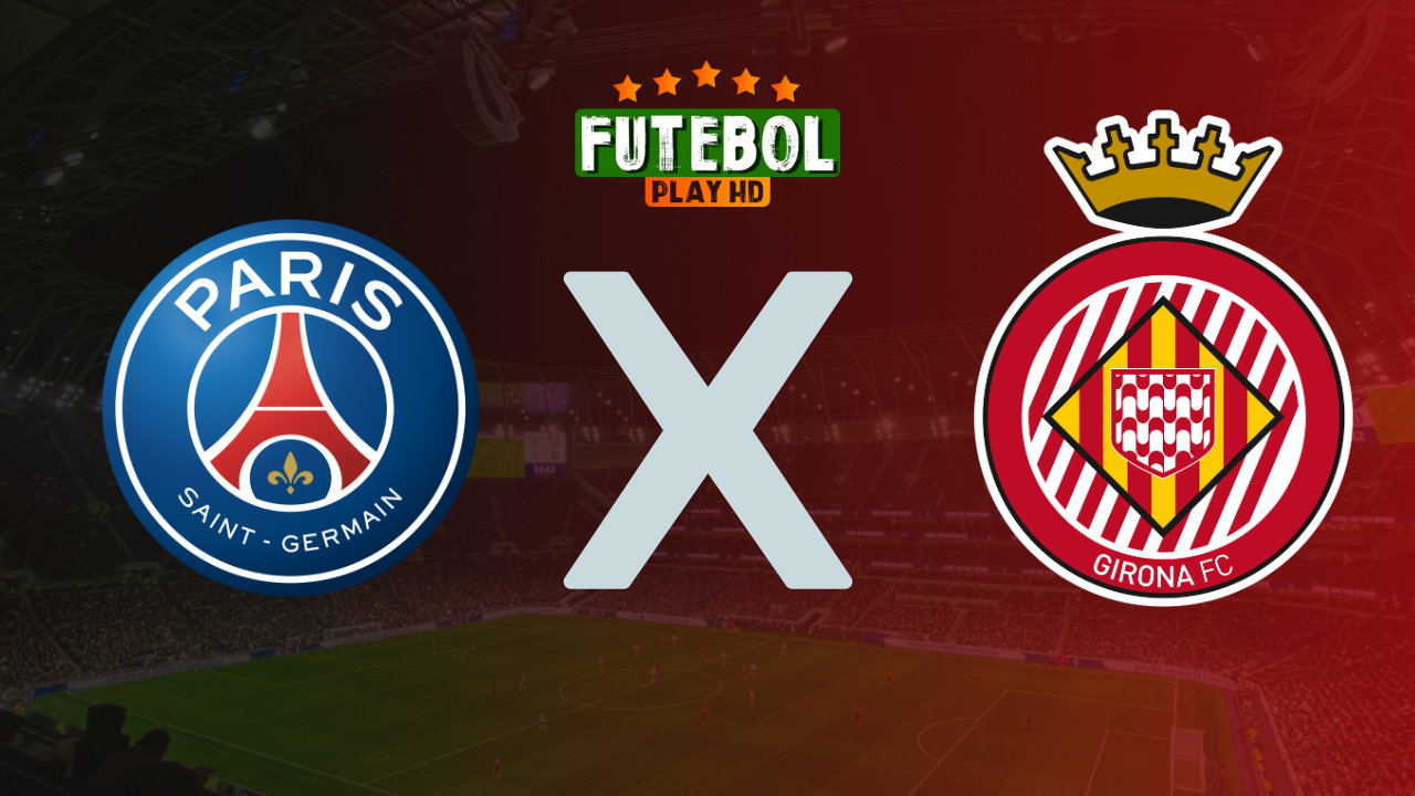 Assistir PSG x Girona ao vivo Grátis 18/09/2024