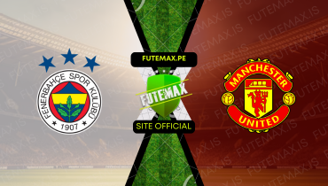 Assistir Fenerbahce x Manchester United ao vivo Grátis 24/10/2024